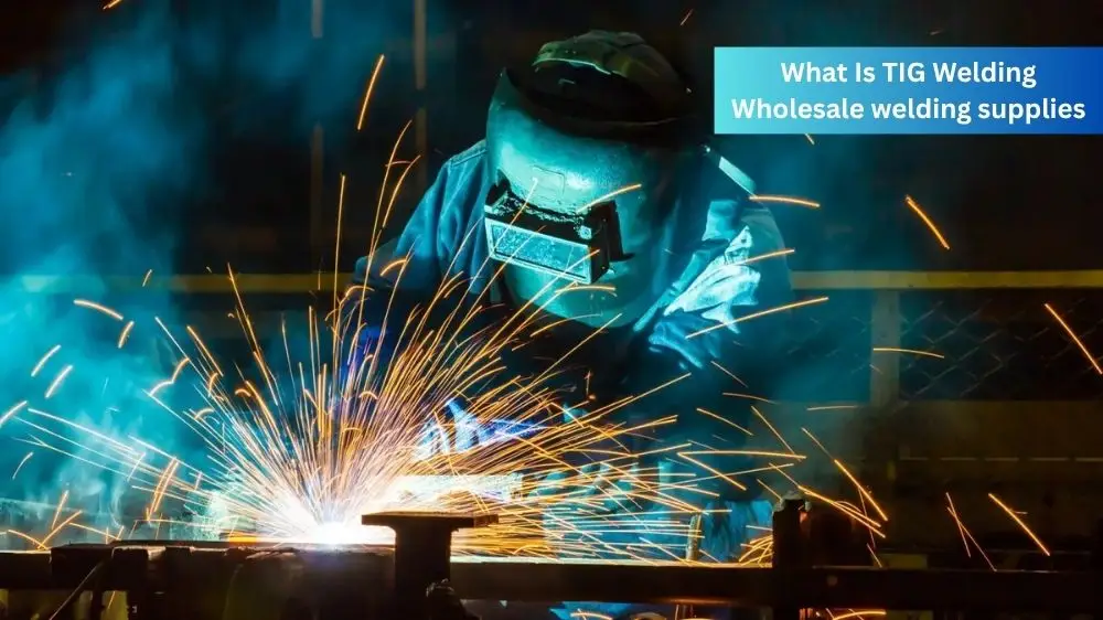 What Is TIG Welding